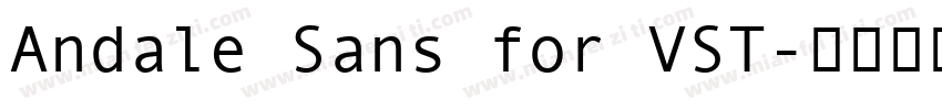Andale Sans for VST字体转换